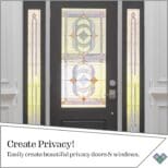Advertisement featuring a black front door with vertical, Gallery Glass Paint Most Popular Kit stained glass panels on each side, promoting privacy doors and windows.
